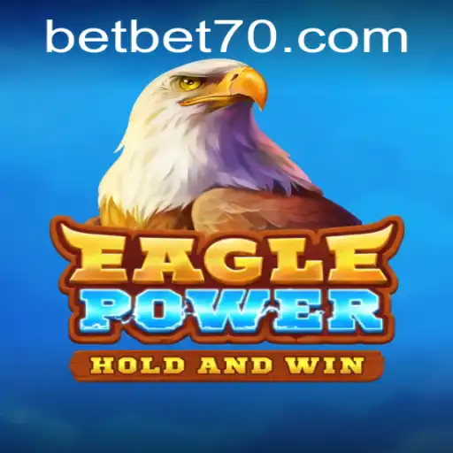 Experience the Thrill of EaglePower with bet70 PH Login